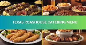 Texas Roadhouse Catering Menu