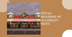 Texas Roadhouse Allergen Menu