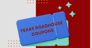 Texas Roadhouse Coupons